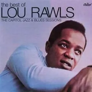 The best of Lou Rawls : the Capitol jazz & blues sessions